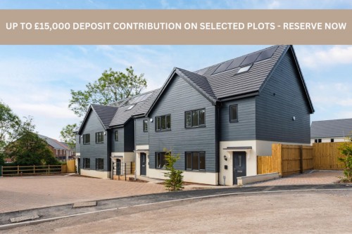 CHEDDAR HILLS - UP TO &#163;15,000 DEPOSIT CONTRIBUTION ON SELECTED PLOTS!